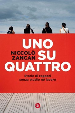 Cover Uno su quattro. Storie di ragazzi senza studio né lavoro