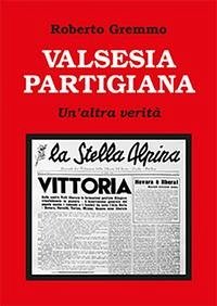 Cover Valsesia partigiana. Un'altra verità