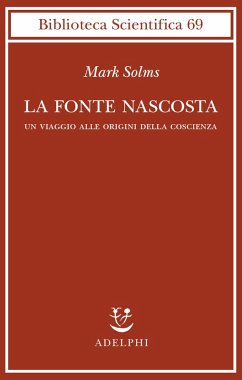 Cover La fonte nascosta. Un viaggio alle origini della coscienza