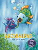 Arcobaleno non se la beve Arcobaleno non se la beve