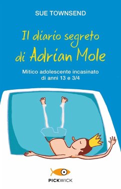 Cover Il diario segreto di Adrian Mole. Mitico adolescente incasinato di anni 13 e 3/4