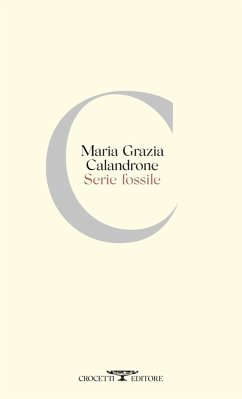 Serie fossile - Calandrone, Maria Grazia Serie fossile - Calandrone, Maria Grazia
