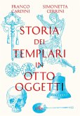 Storia dei templari in otto oggetti Storia dei templari in otto oggetti