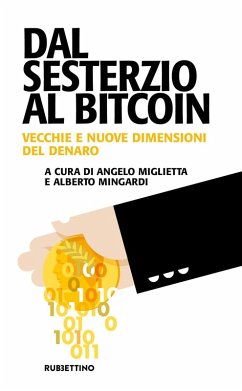 Cover Dal sesterzio al Bitcoin. Vecchie e nuove dimensioni del denaro