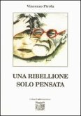 Una ribellione solo pensata