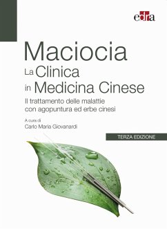 Cover La clinica in medicina cinese. Il trattamento delle malattie con agopuntura e erbe cinesi