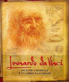 Cover Leonardo da Vinci. La sua vita e le sue intuizioni nelle opere più importanti