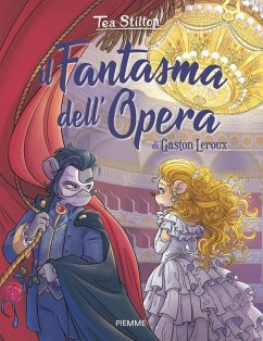 Il fantasma dell'Opera di Gaston Leroux Cover Il fantasma dell'Opera di Gaston Leroux