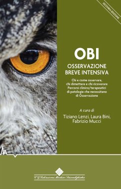 Cover OBI Osservazione Breve Intensiva. Chi e come osservare, chi dimettere e chi ricoverare. Percorsi clinico/terapeutici di patologie che necessitano di osservazione