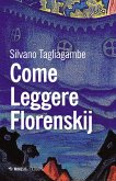 Come leggere Florenskij Come leggere Florenskij