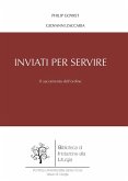 Inviati per servire. Il sacramento dell'ordine Inviati per servire. Il sacramento dell'ordine