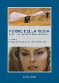 Forme della regia. Scritti in onore di Vito Zagarrio Forme della regia. Scritti in onore di Vito Zagarrio