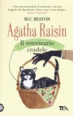 Agatha Raisin. Il veterinario crudele Agatha Raisin. Il veterinario crudele