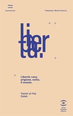 Cover Libertà: casa, prigione, esilio, il mondo