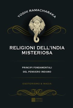 Cover Religioni dell'India misteriosa. Principi fondamentali del pensiero indiano