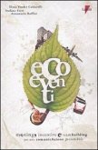 Ecoeventi. Meeting, incentive e team building per una comunicazione sostenibile