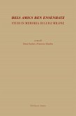 Bels amics ben ensenhatz. Studi in memoria di Luigi Milone Bels amics ben ensenhatz. Studi in memoria di Luigi Milone
