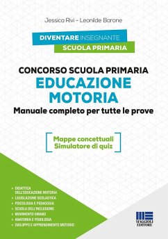 Concorso Scuola primaria. Educazione motoria. Manuale completo per tutte le prove - Rivi, Jessica; Barone, Leonilde