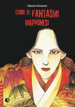 Storie di fantasmi giapponesi - Koizumi, Yakumo