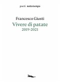 Vivere di patate. 2019-2021 Vivere di patate. 2019-2021