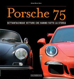 Cover Porsche 75. Settantacinque vetture che hanno fatto la storia