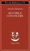 Sentire e conoscere. Storia delle menti coscienti