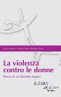 La violenza contro le donne. Storia di... - Bild 1