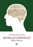 Musica e cervello. Mito e scienza Musica e cervello. Mito e scienza