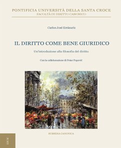 Il diritto come bene giuridico. Un'introduzione sulla filosofia del diritto - Errázuriz, Carlos José
