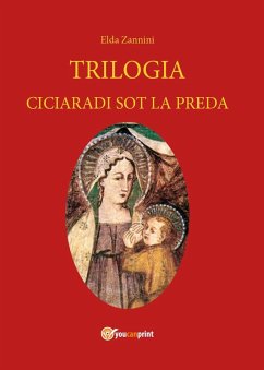 Trilogia. Testo reggiano e italiano - Zannini, Elda