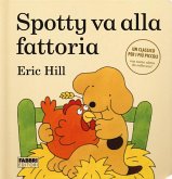 Spotty va alla fattoria Spotty va alla fattoria