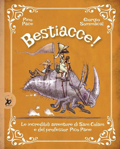 Bestiacce! Le incredibili avventure di Sam Colam e del professore Pico Pane
