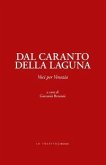 Dal caranto della laguna. Voci per Venezia
