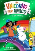 La gita scolastica. Un unicorno per amico La gita scolastica. Un unicorno per amico