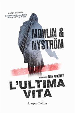 Cover L' ultima vita. Un'indagine di John Adderley