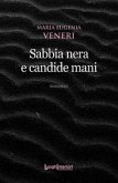 Sabbia nera e candide mani