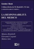 Le responsabilità del medico Le responsabilità del medico
