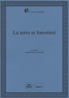 La terra ai forestieri