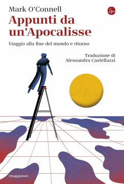 Cover Appunti da un'Apocalisse. Viaggio alla fine del mondo e ritorno