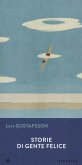 Storie di gente felice Storie di gente felice