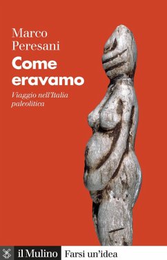 Cover Come eravamo. Viaggio nell'Italia paleolitica