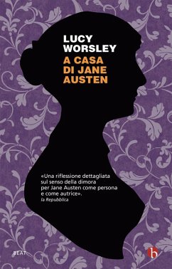 A casa di Jane Austen - Worsley, Lucy