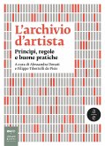 L' archivio d'artista. Princìpi, regole e buone pratiche