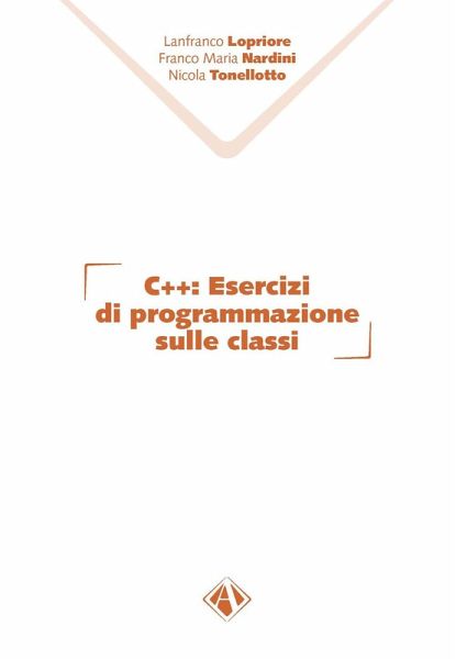 C++. Esercizi di programmazione sulle classi C++. Esercizi di programmazione sulle classi