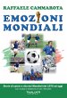 Emozioni mondiali. Storie di calcio e... - Bild 1