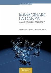 Cover Immaginare la danza. Corpi e visioni nell'era digitale