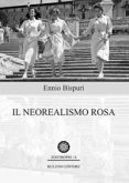 Il neorealismo rosa Il neorealismo rosa