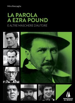 La parola a Ezra Pound e altre maschere d'autore - Renzaglia, Miro
