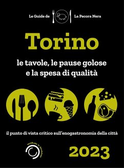 Torino de La Pecora Nera 2023. Ristoranti, pause golose e spesa di qualità - Cargiani, Simone; D'Arienzo, Fernanda