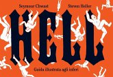 Hell. Guida illustrata agli inferi Hell. Guida illustrata agli inferi
